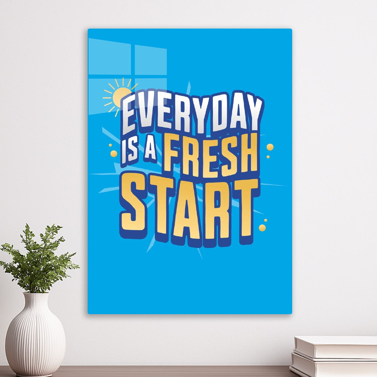 Everyday is a fresh start