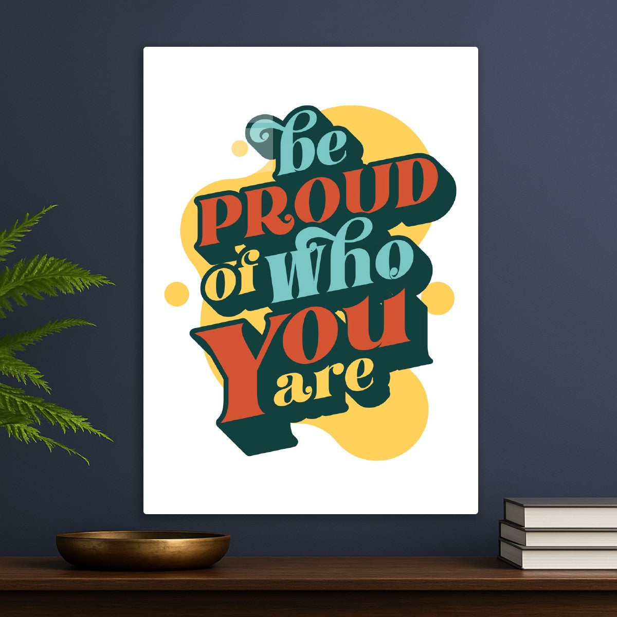 Be proud of who you are textart