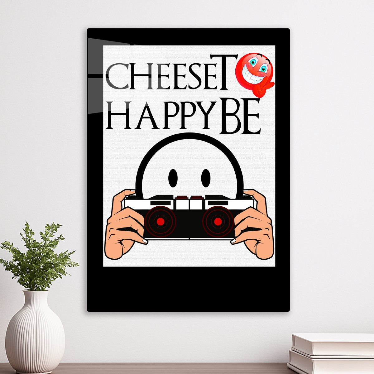 CHEESE TOBE HAPPY