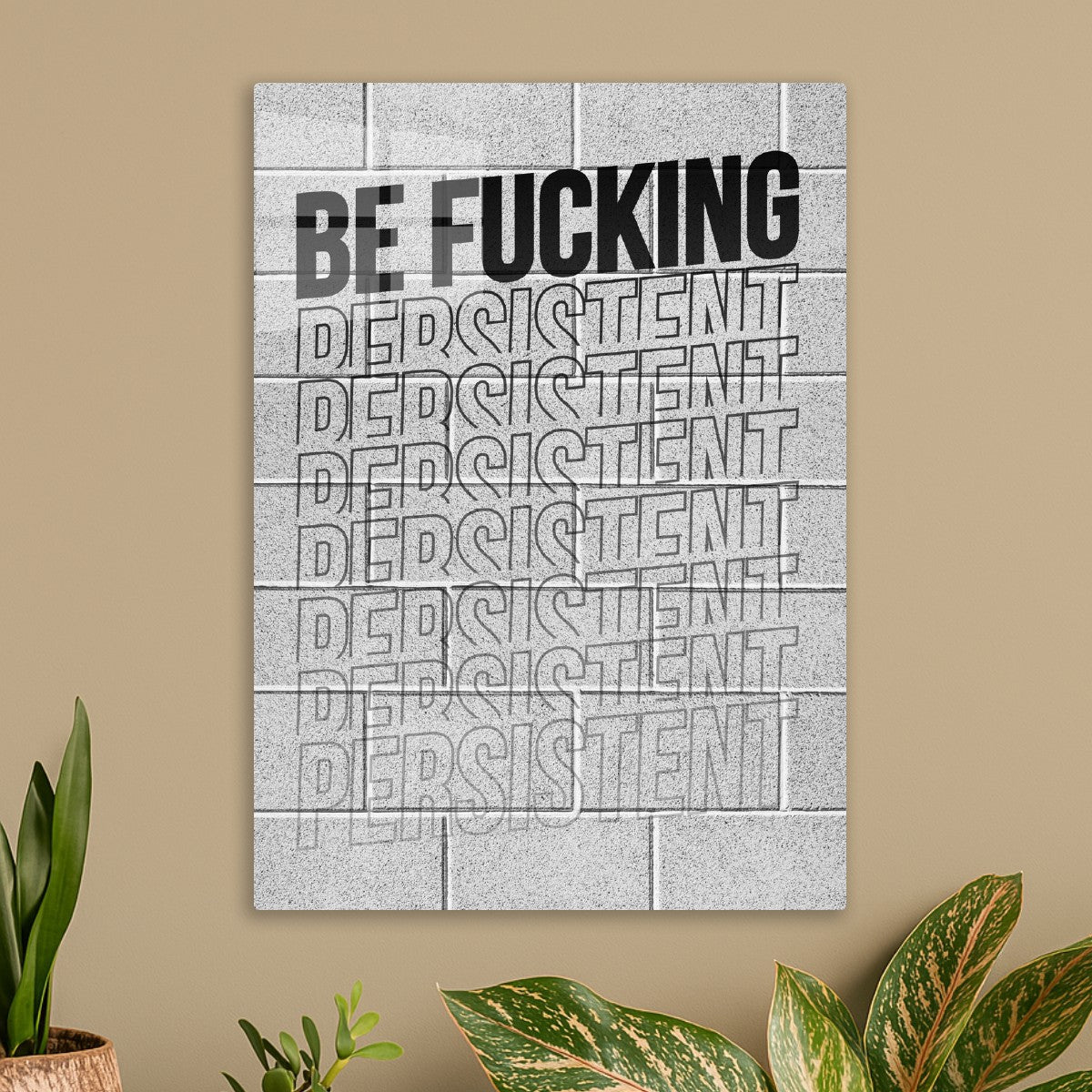 Be Persistent