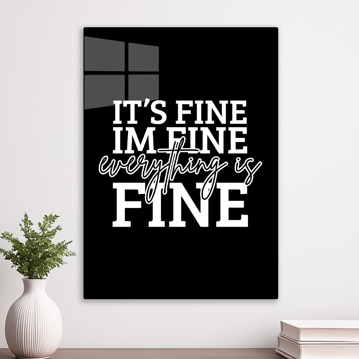 Everything Is Fine