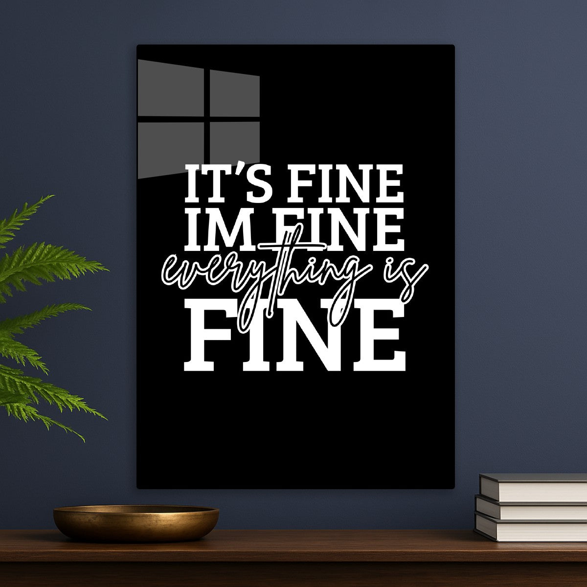 Everything Is Fine