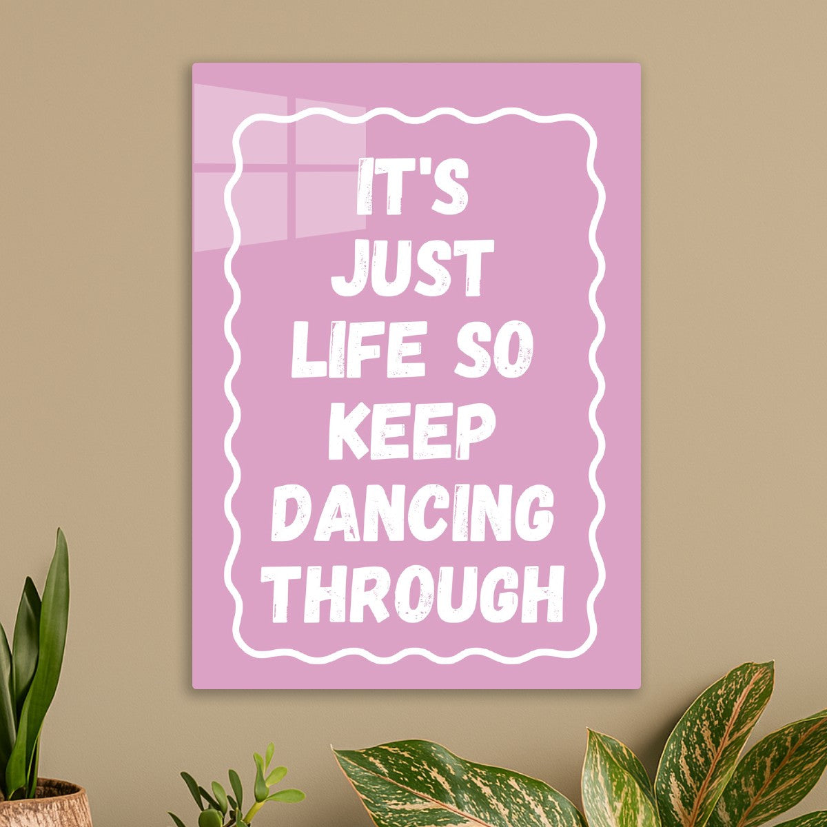 It's Just Life So Keep Dancing