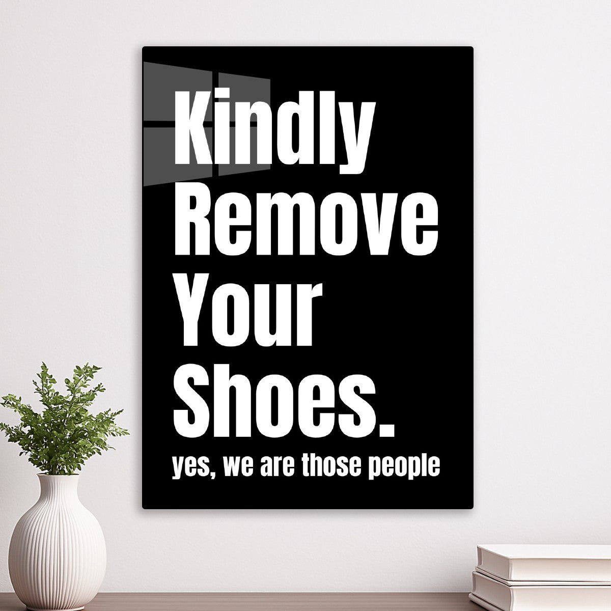 Kindly Remove Your Shoes