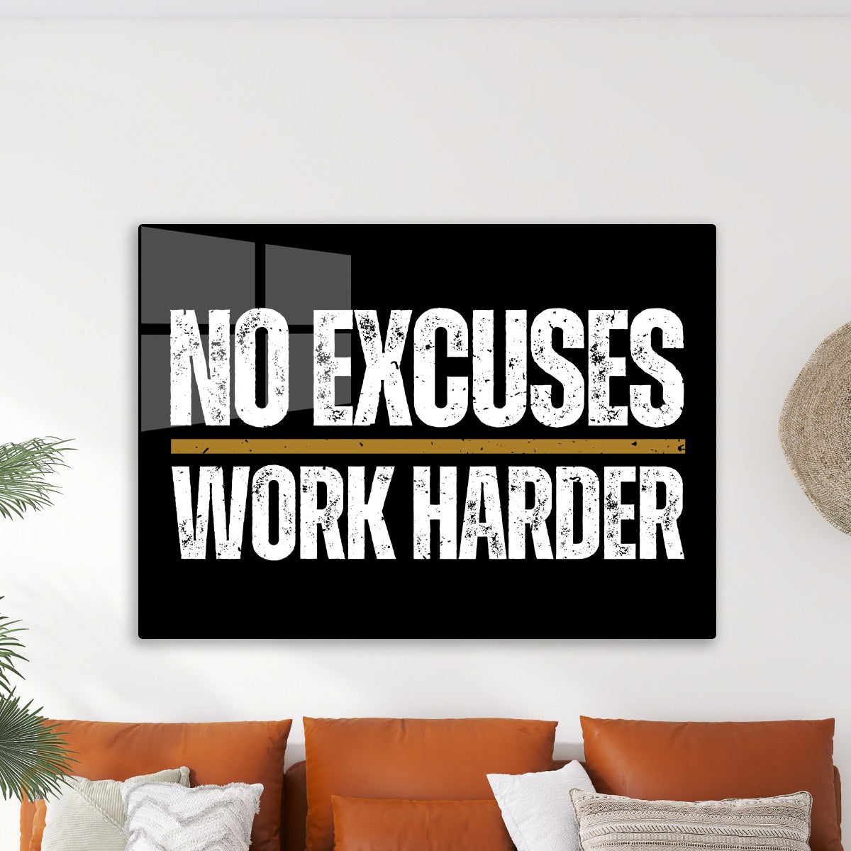No Excuses Work Harder