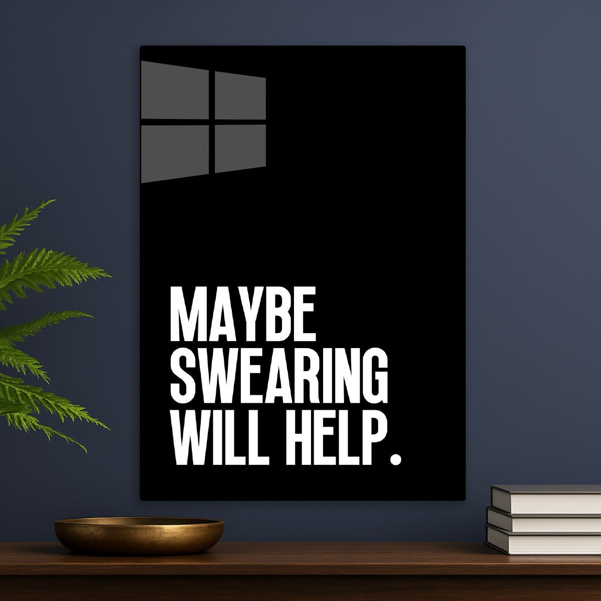 Maybe swearing will help