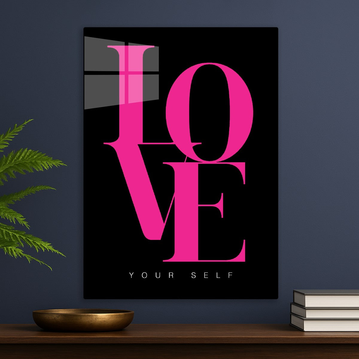 Love yourself 
