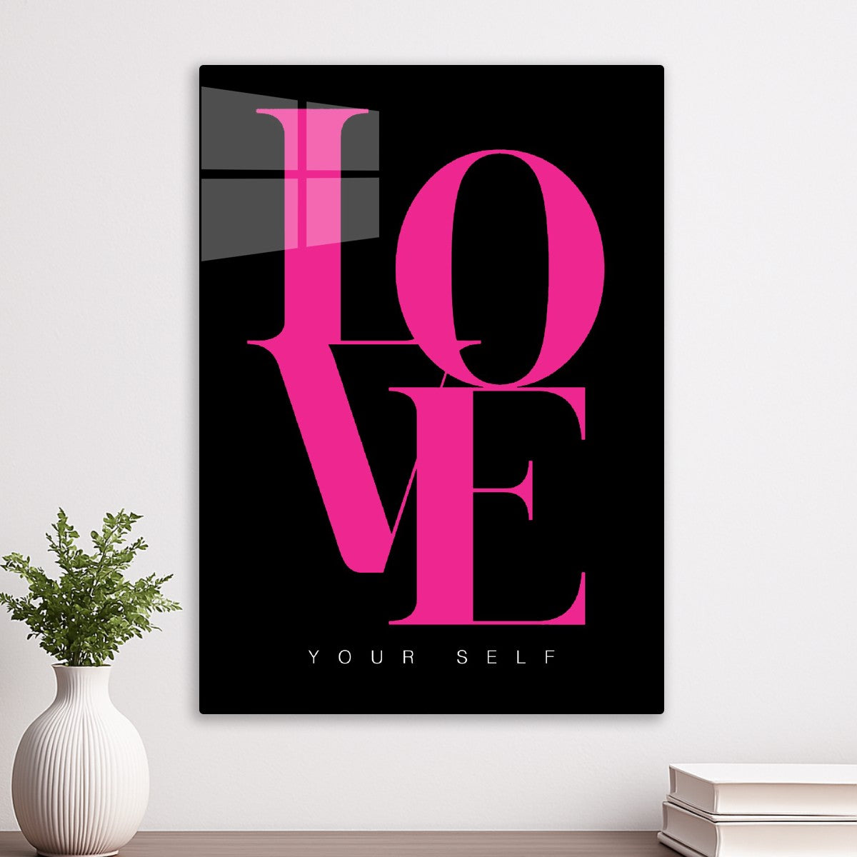Love yourself 