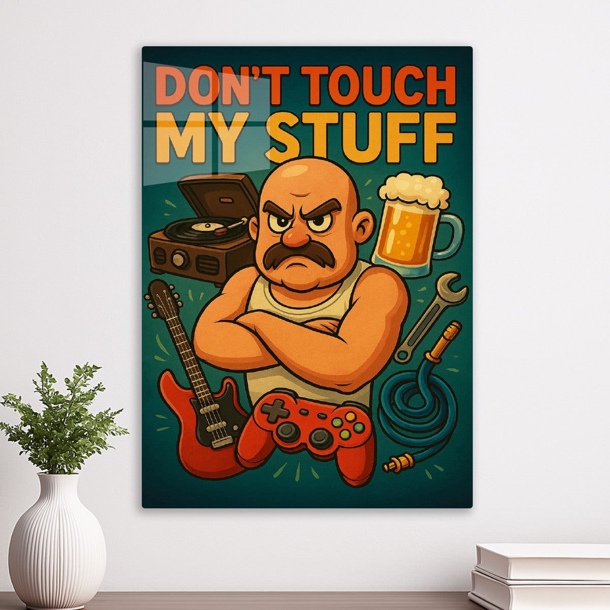 Don't touch my stuff