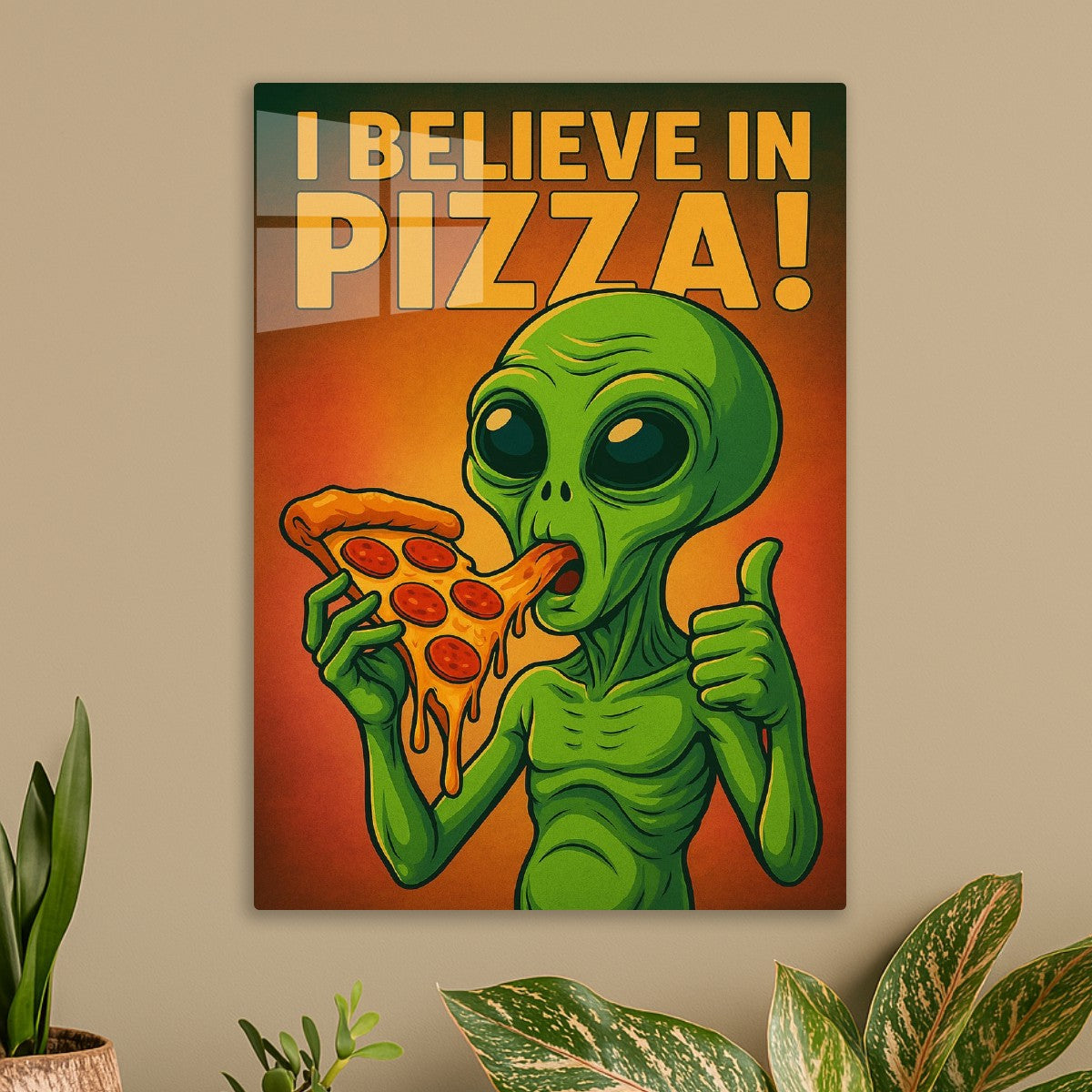 Believe in pizza