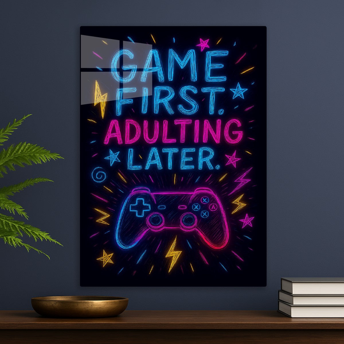 Game first Adulting Later