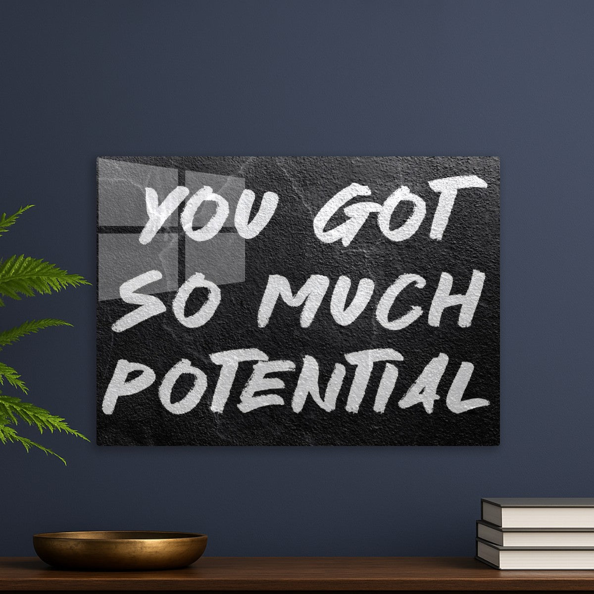 You Got So Much Potential