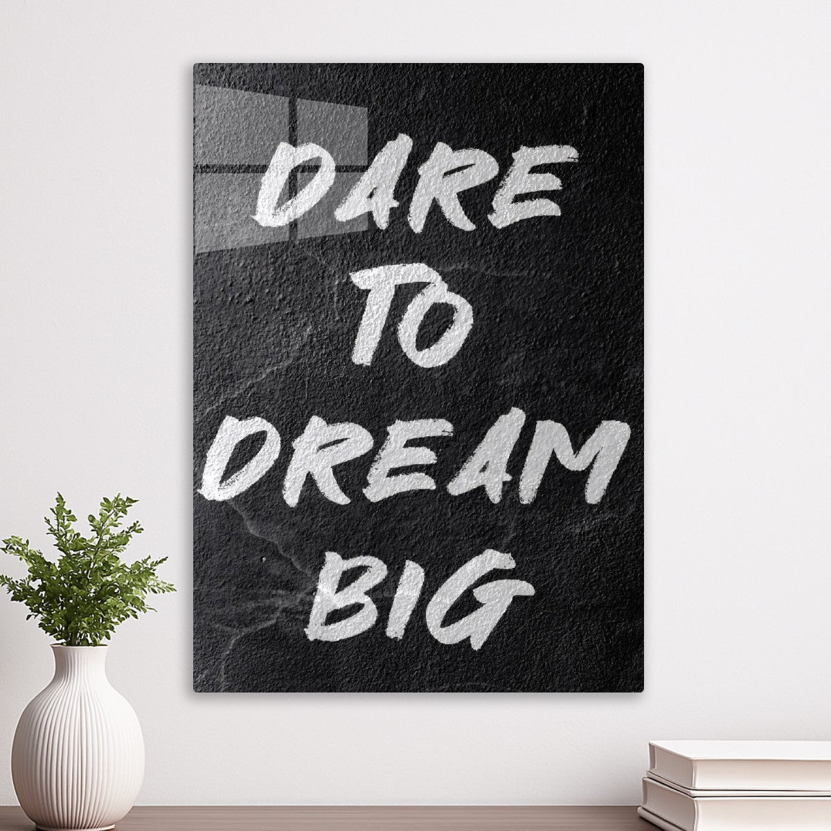 Dare To Dream Big