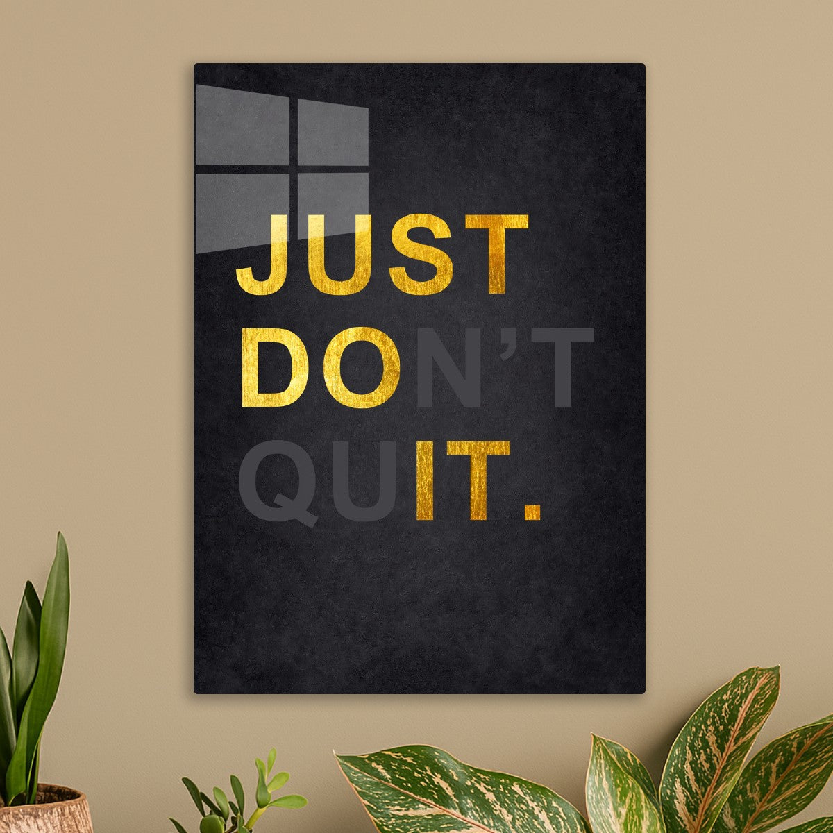 Just Don't Quit