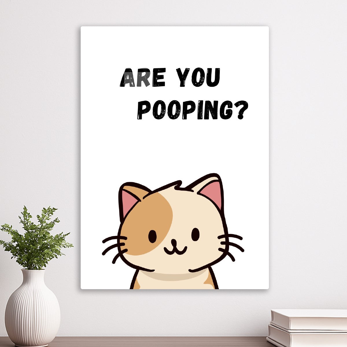 Yellow Cat: Are you pooping?