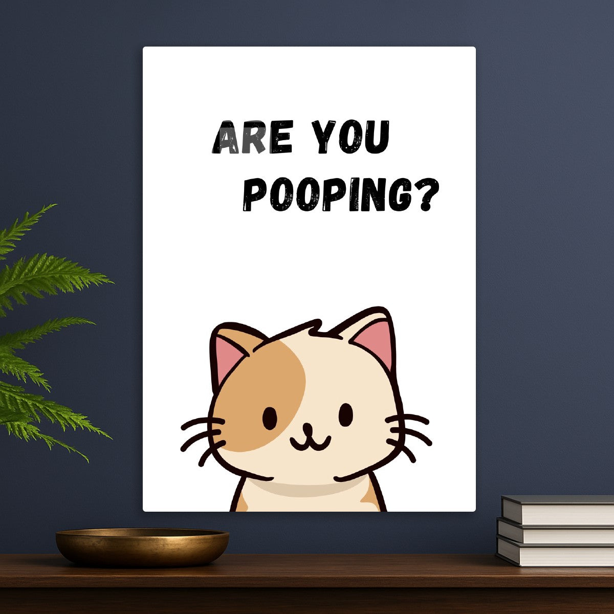Yellow Cat: Are you pooping?