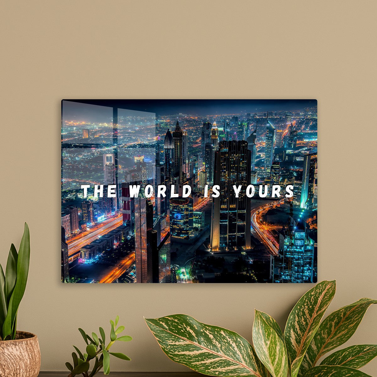 The world is yours
