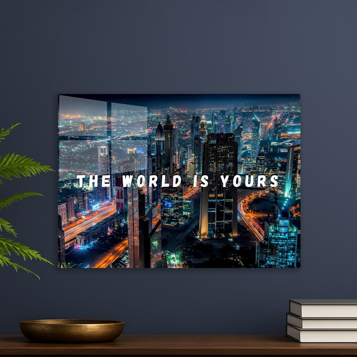 The world is yours