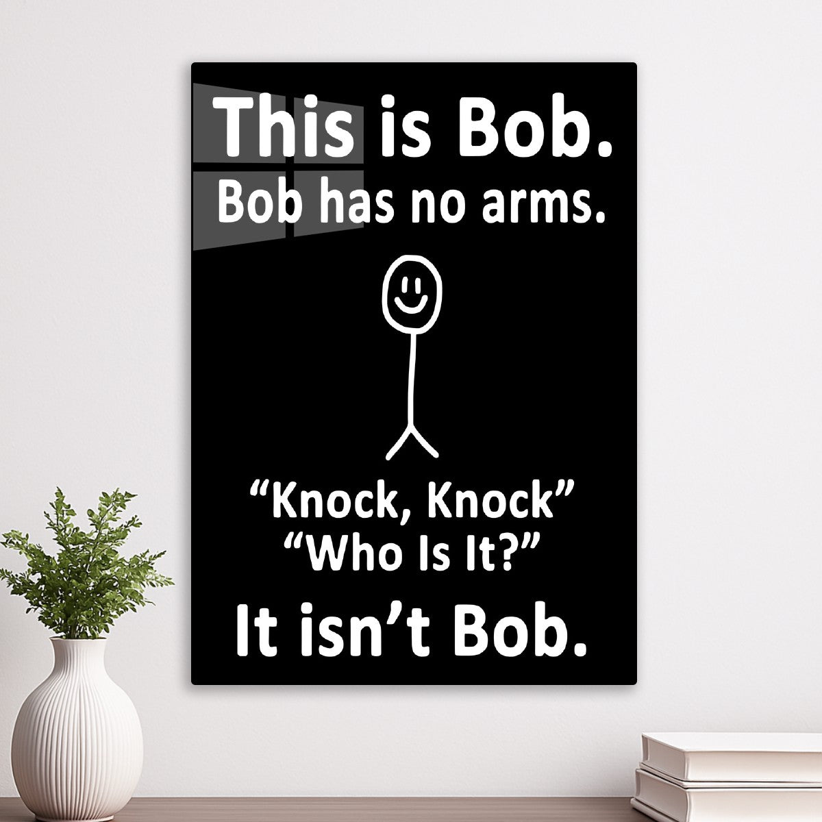 This is Bob, Bob has no arms text art