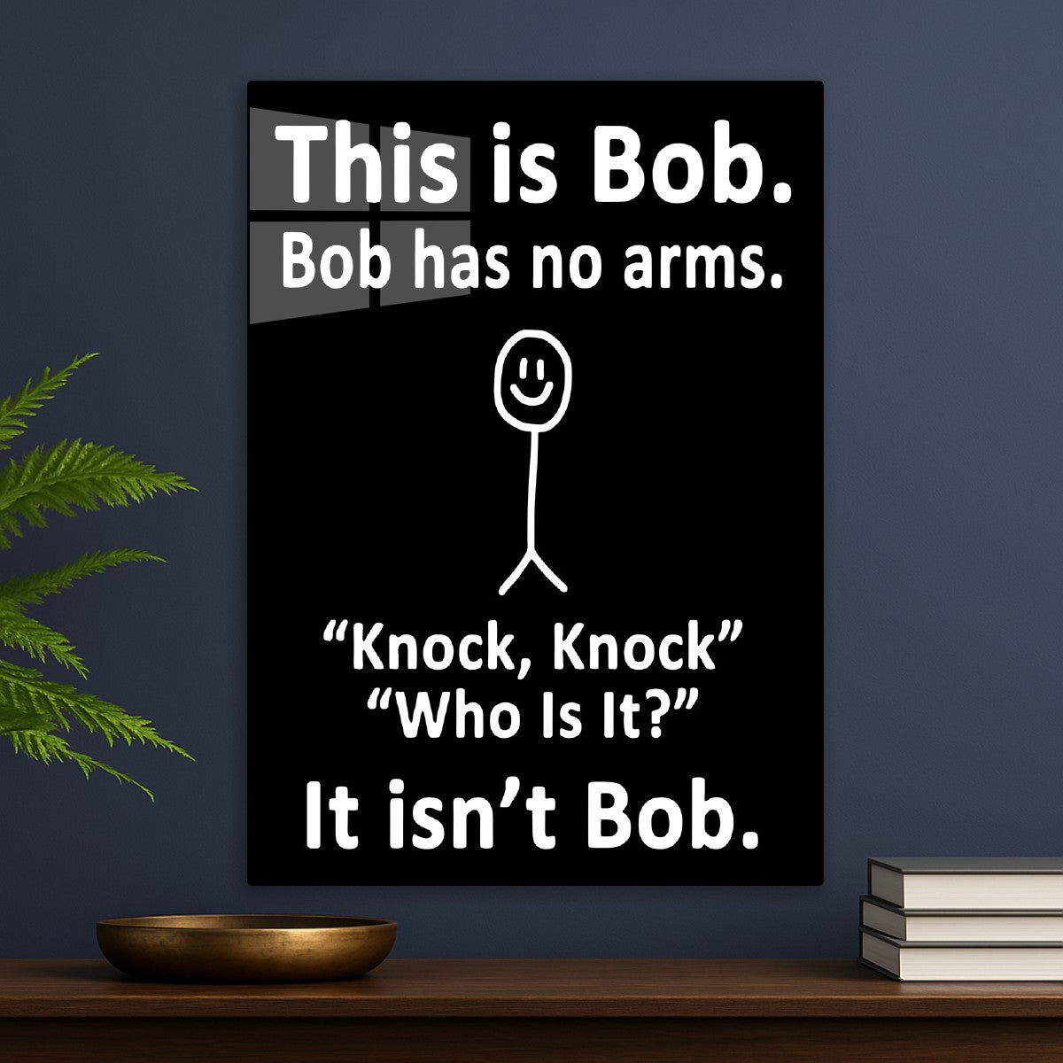 This is Bob, Bob has no arms text art