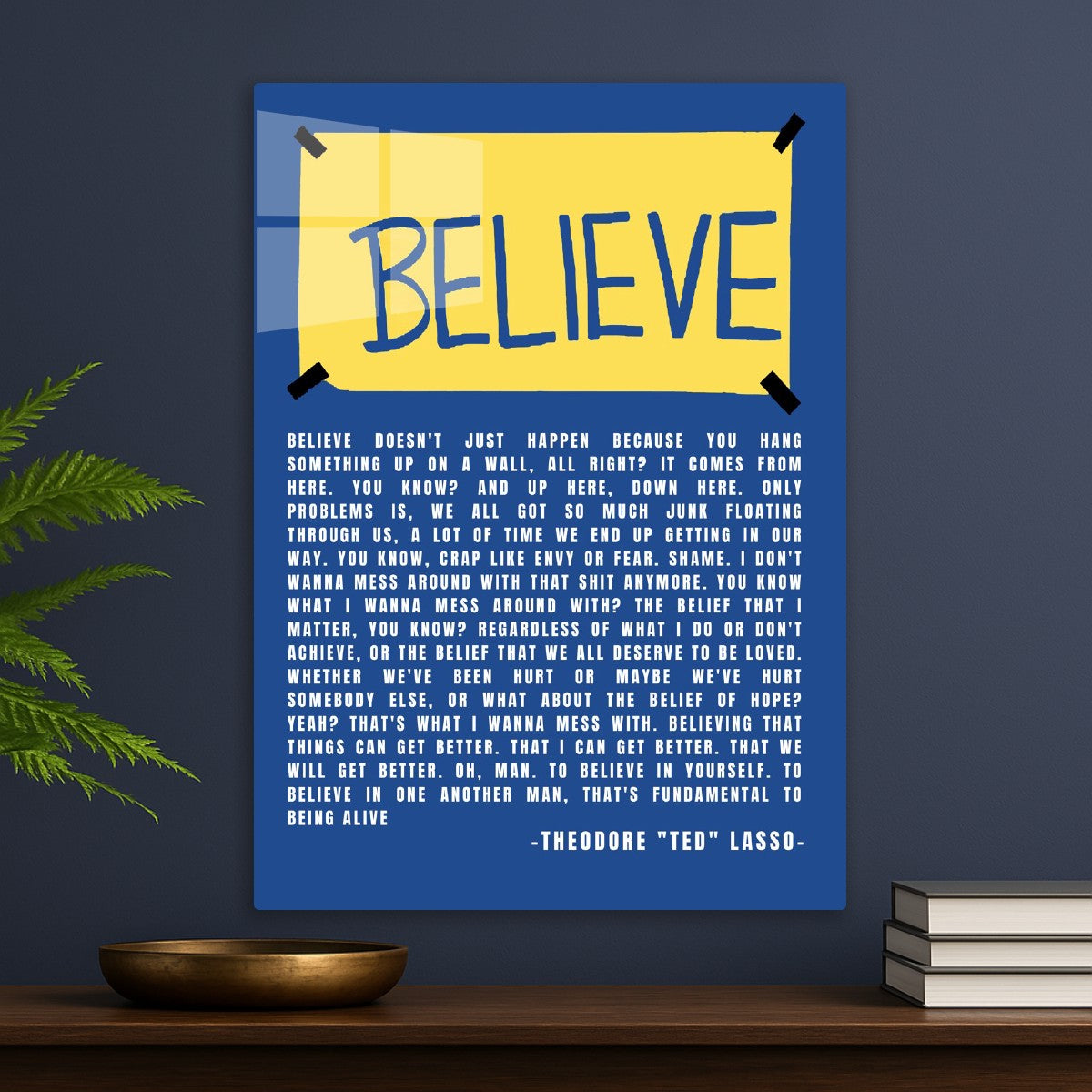 Believe quote, Theodore "Ted" Lasso