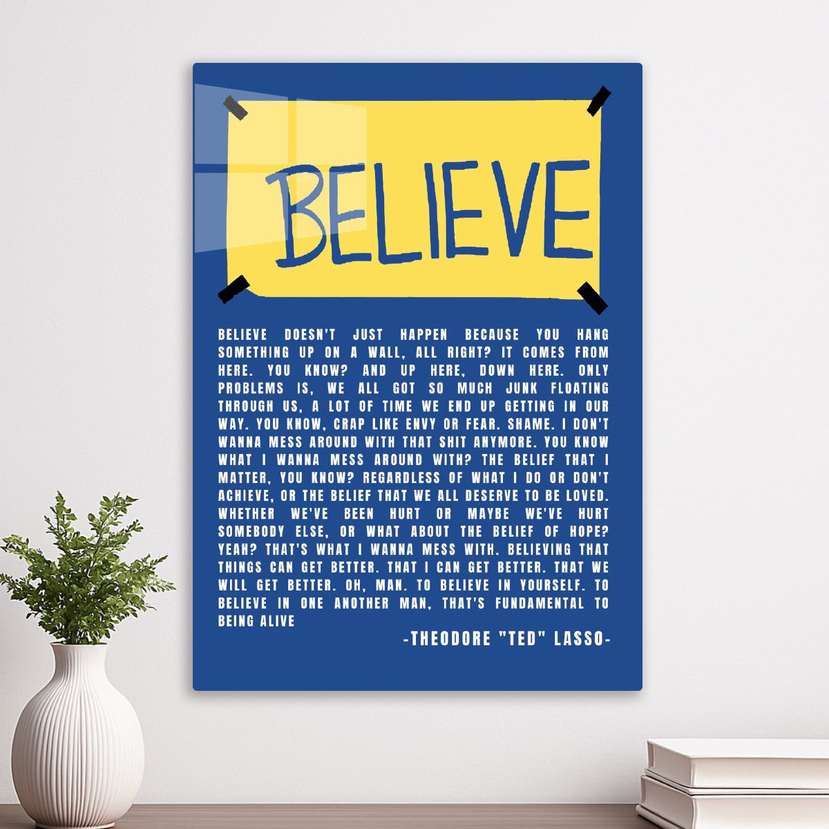 Believe quote, Theodore "Ted" Lasso