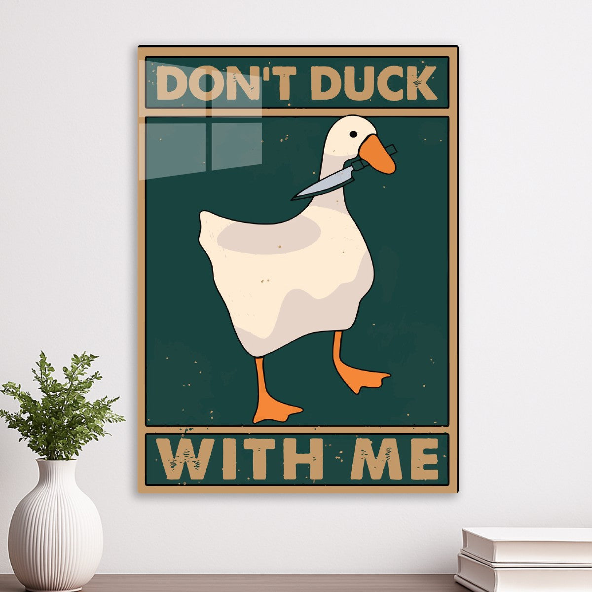Don’t Duck With Me