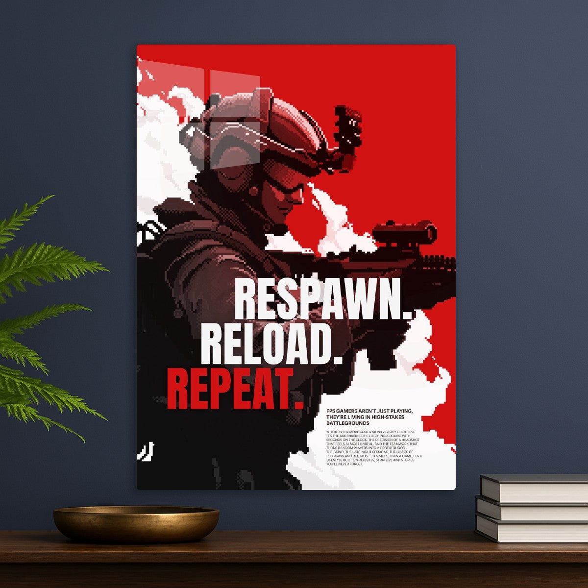 Respawn. Reload. Repeat.