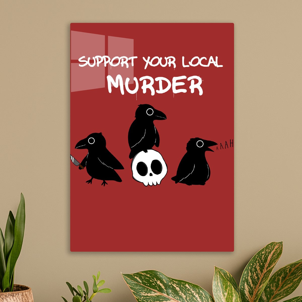 Support your local murder