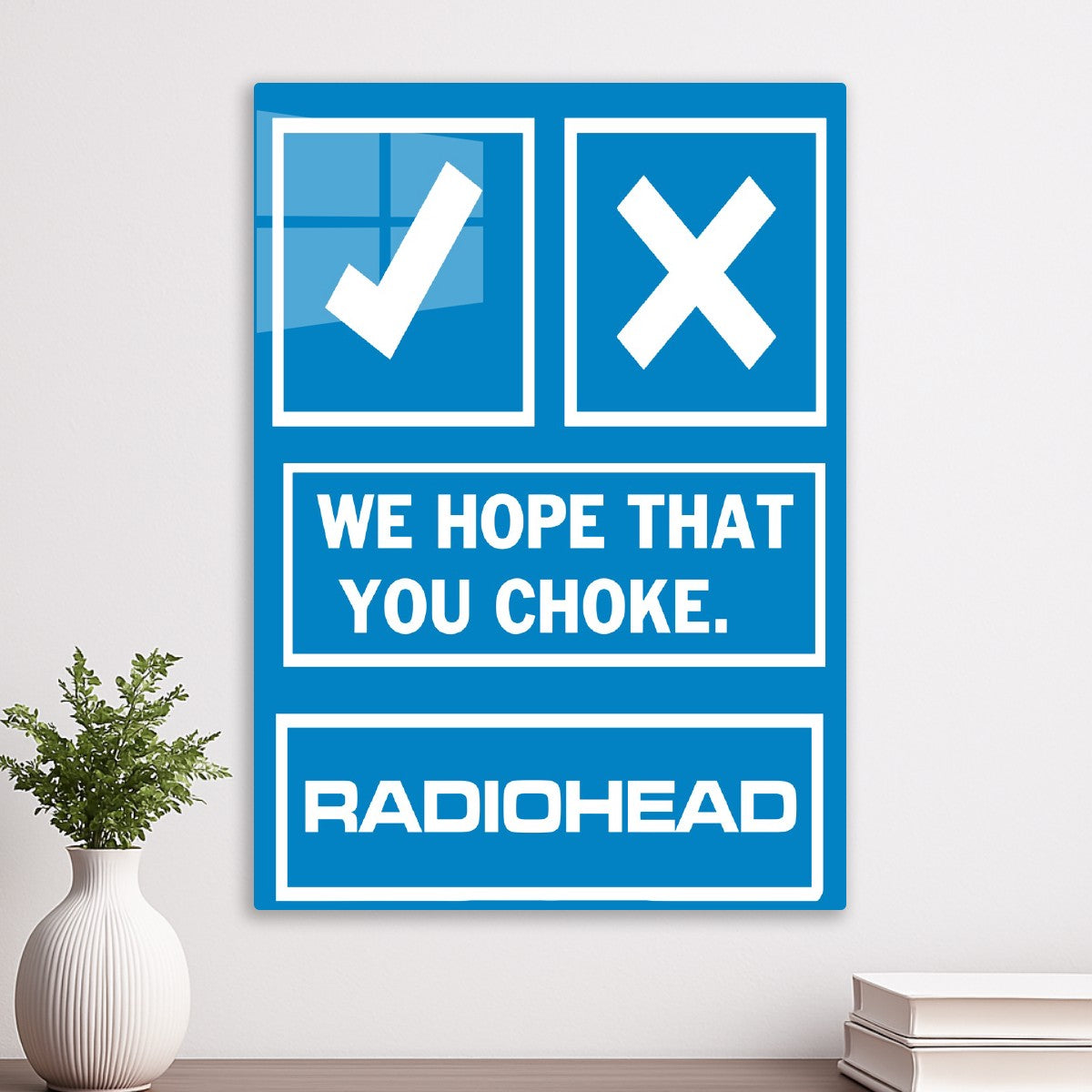 We Hope That You Choke Radiohead