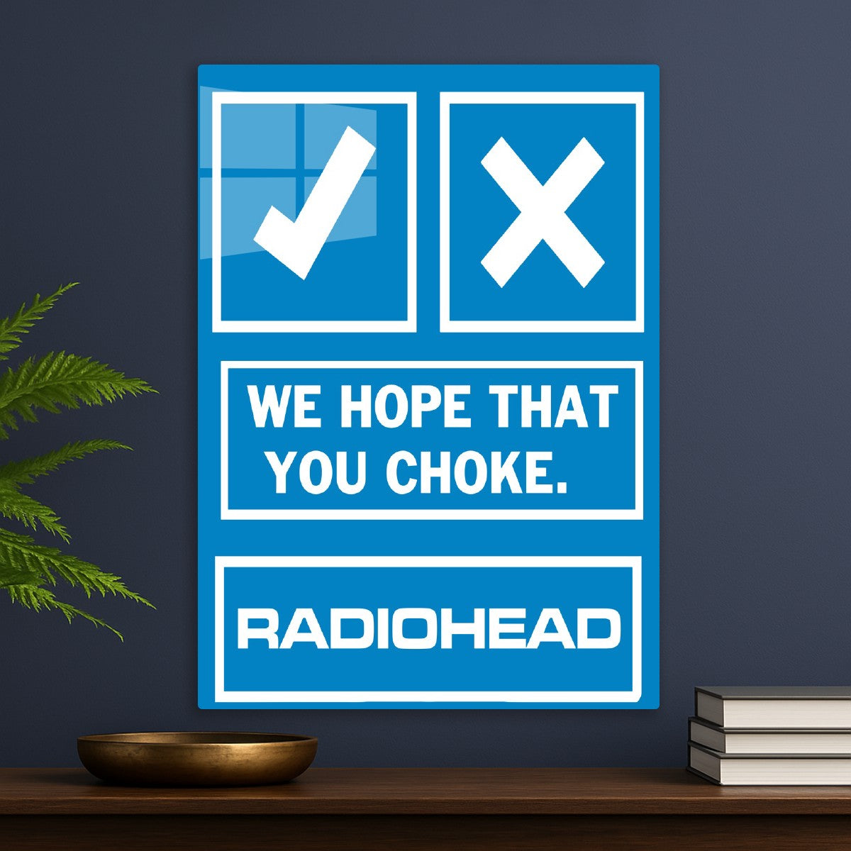 We Hope That You Choke Radiohead