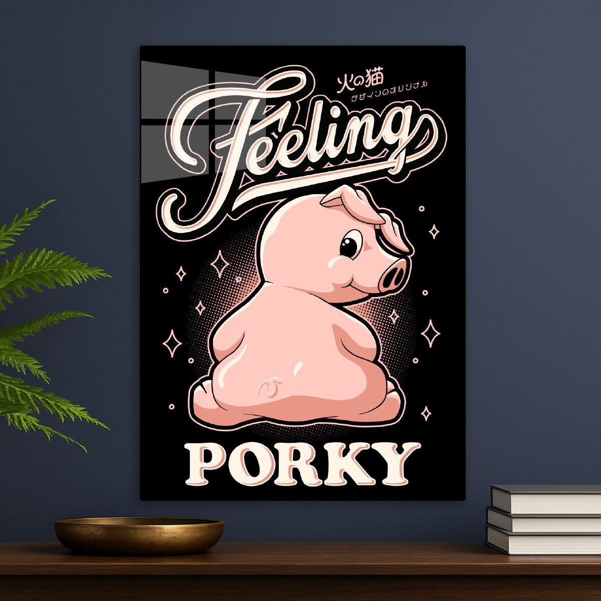 Feeling Porky