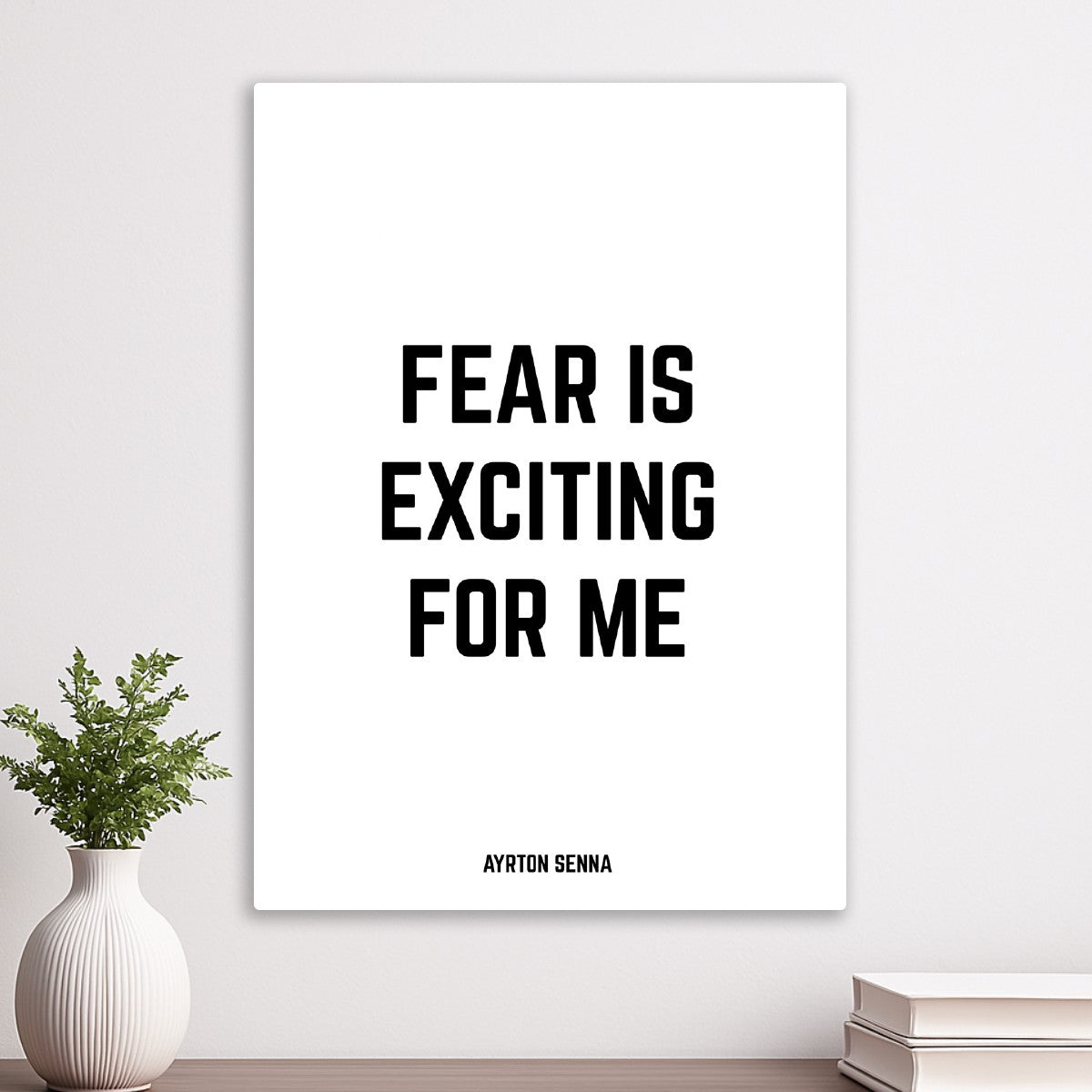 Fear Is Exciting For Me