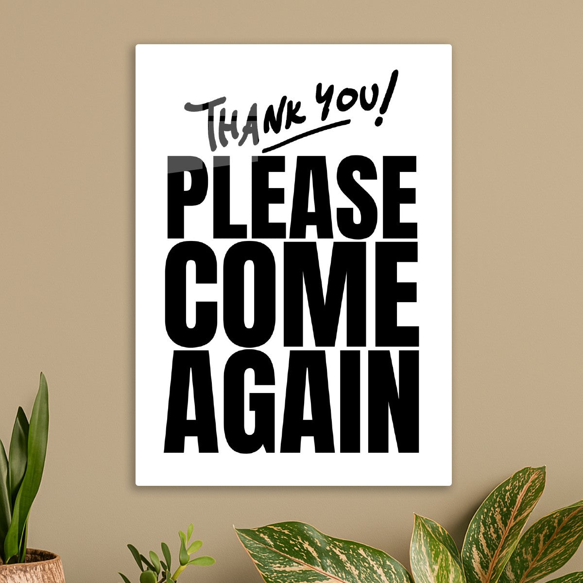 Thank You Please Come Again