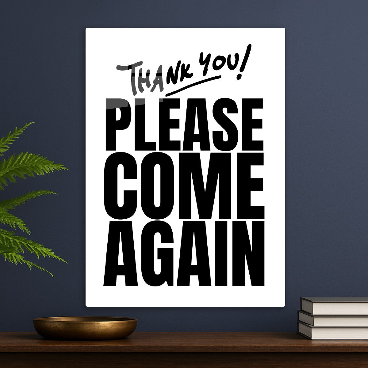 Thank You Please Come Again