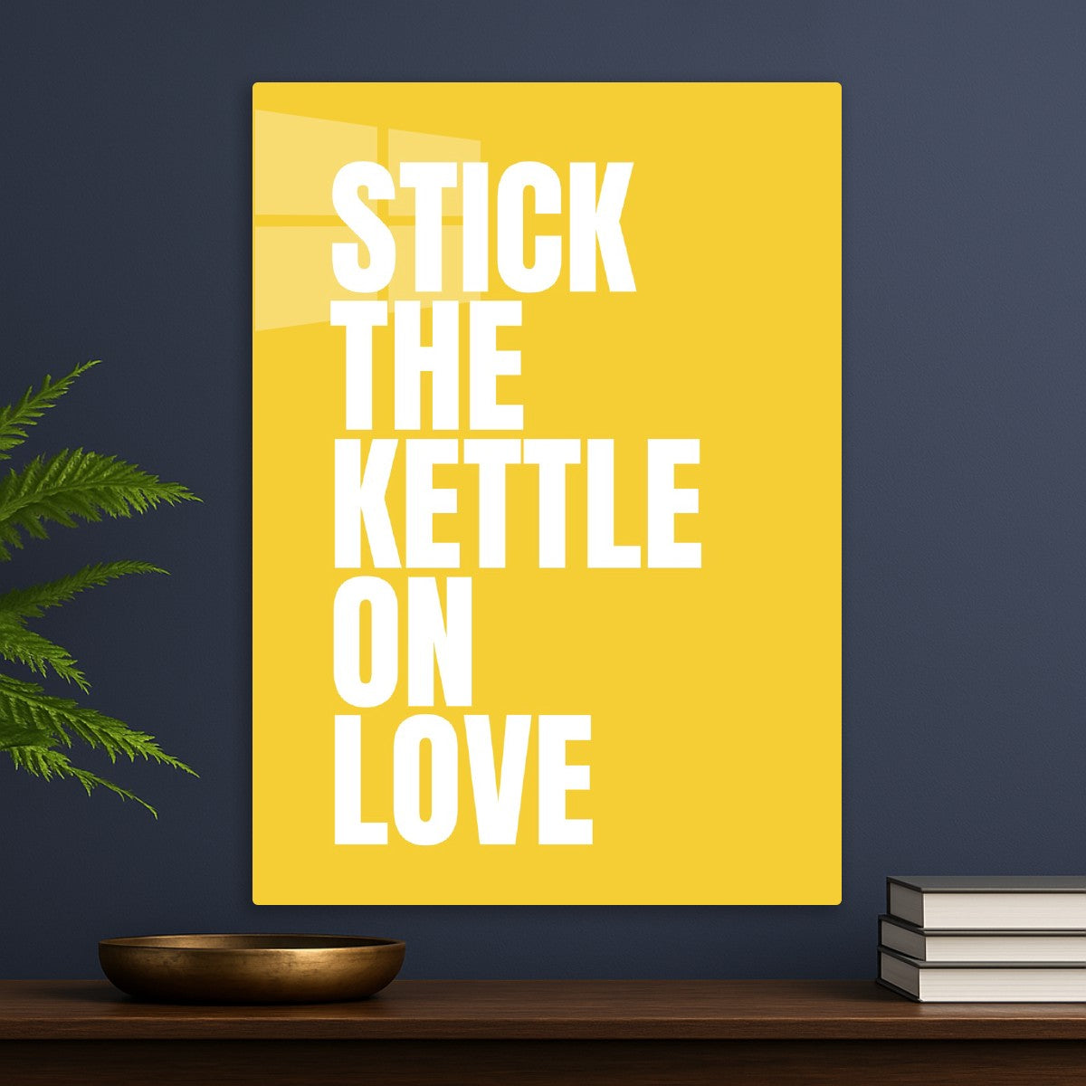 Stick the Kettle On Love