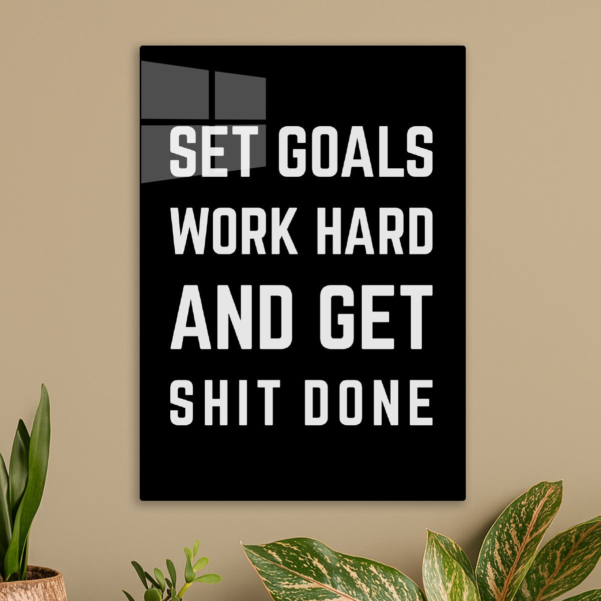 Set Goals Work Hard