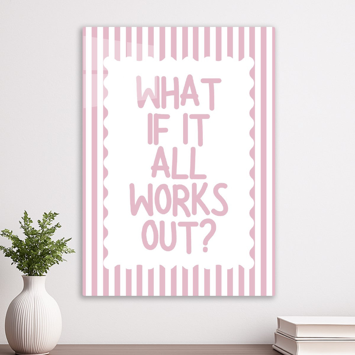 What if it all work out?