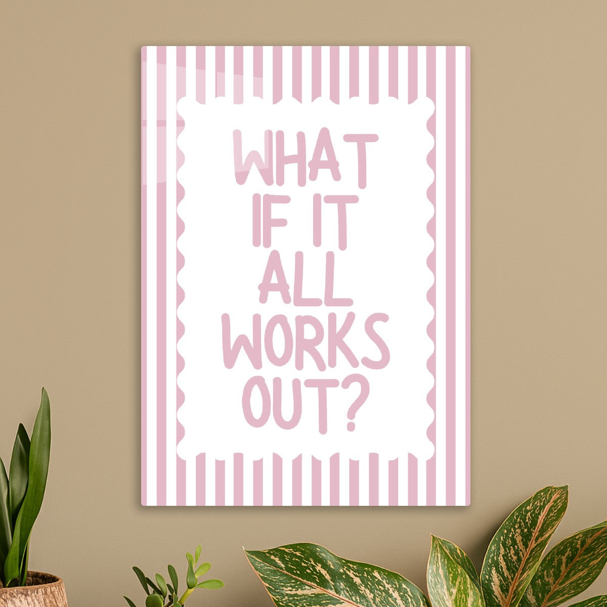 What if it all work out?