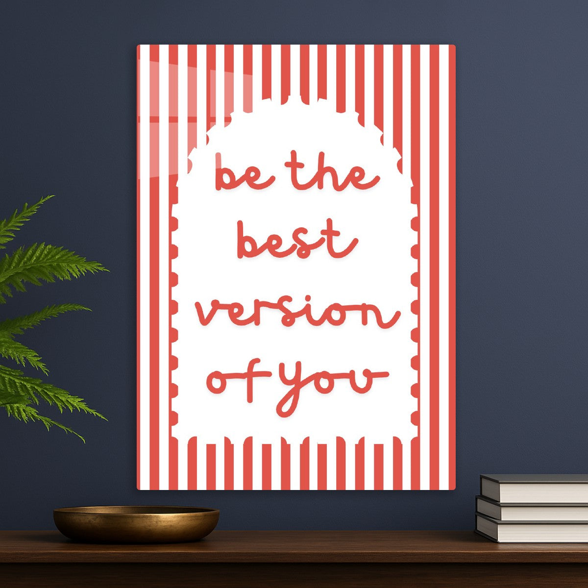 Be the best version of you