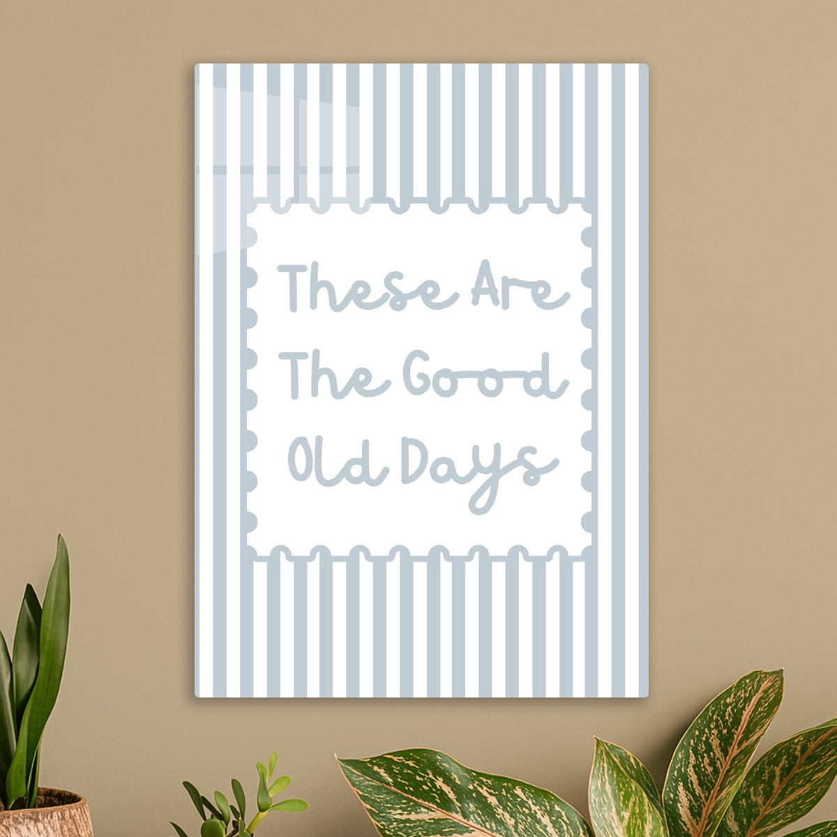 These are the good old days