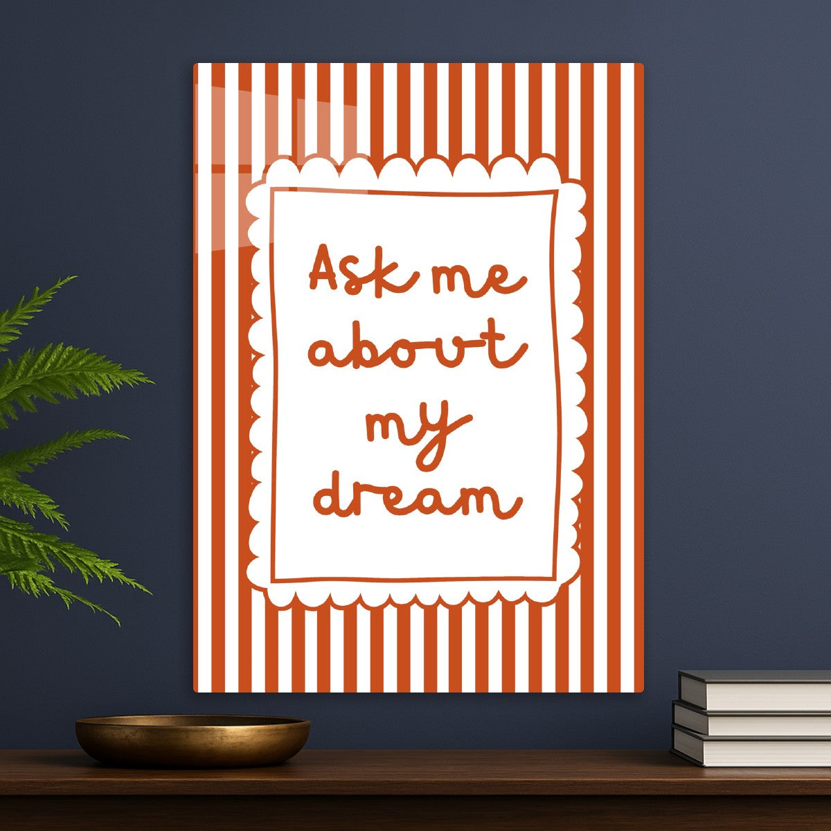 Ask Me About My Dream