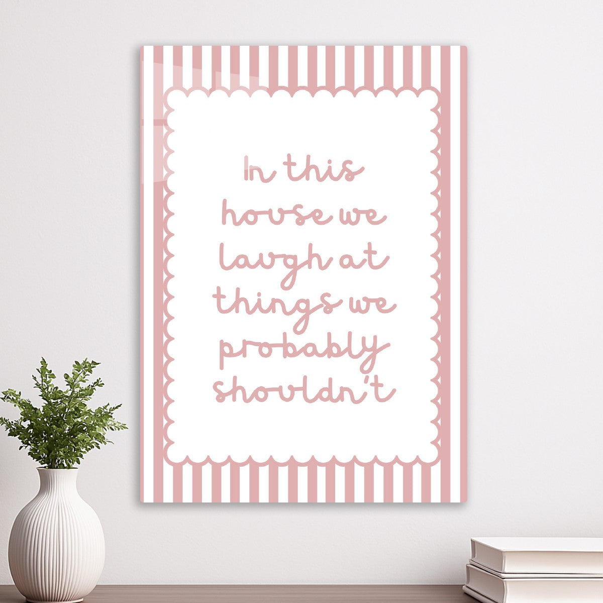 In This House We Laugh