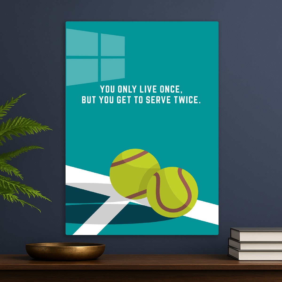 Tennis Wisdom Quote