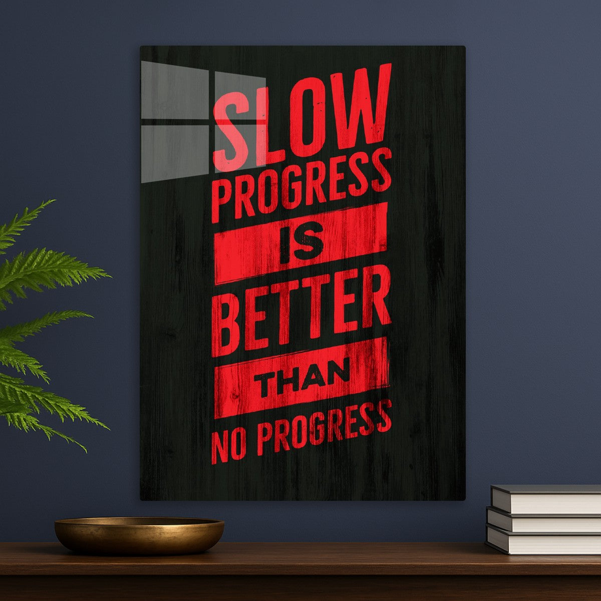 Slow Progress, Better Progress