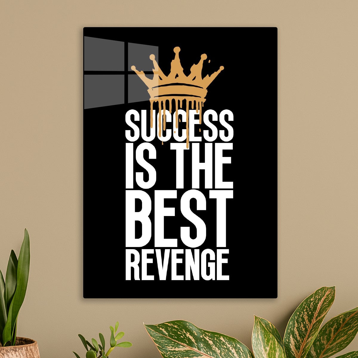 Success is the best revenge
