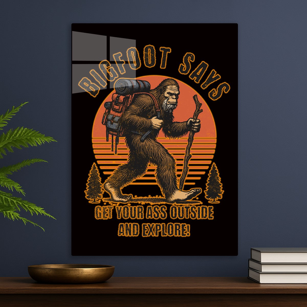 Bigfoot Says Explore
