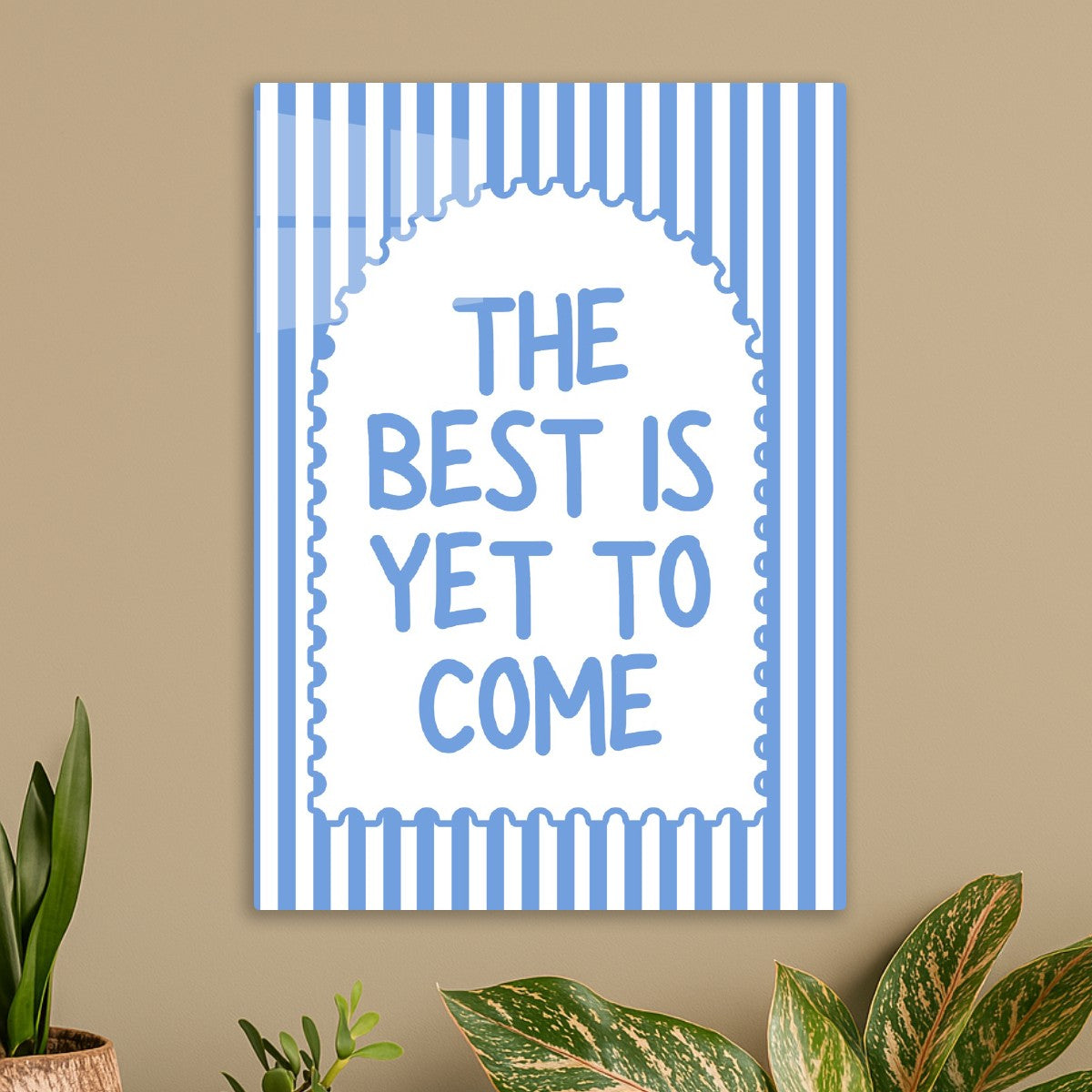 The Best Is Yet To Come