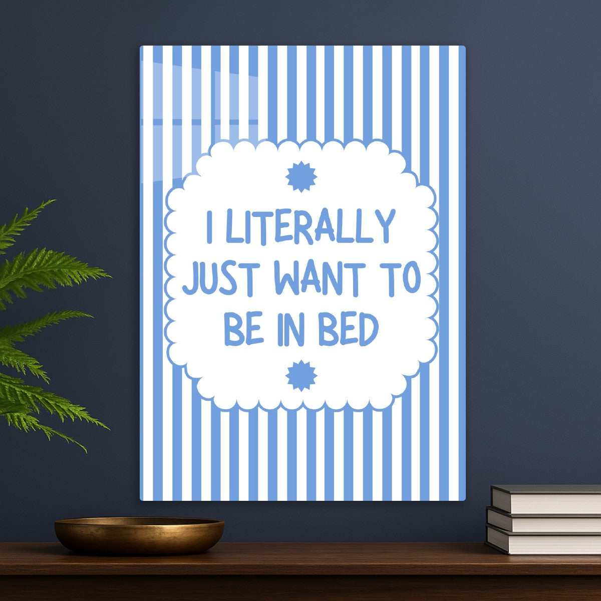 Just Want To Be In Bed