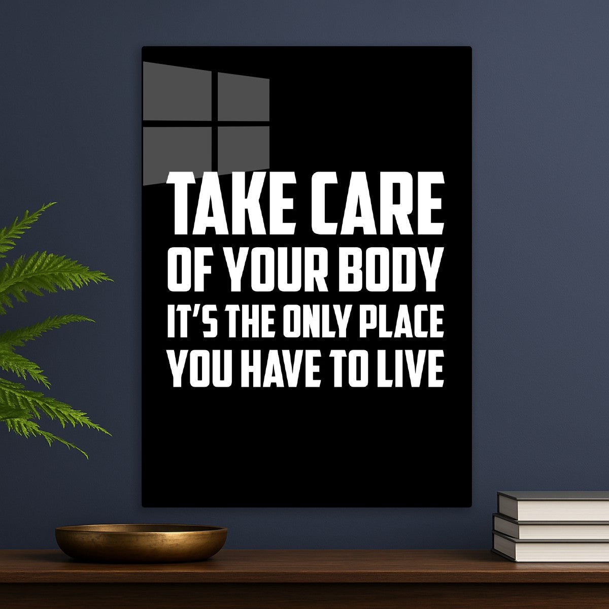 Take Care Of Your Body